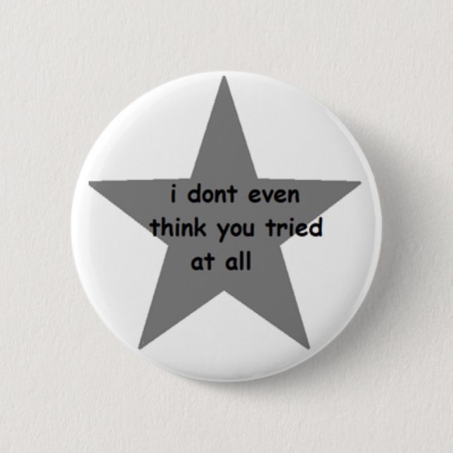 Ich denke nicht einmal, dass Sie an allem Knopf Button (Vorderseite)