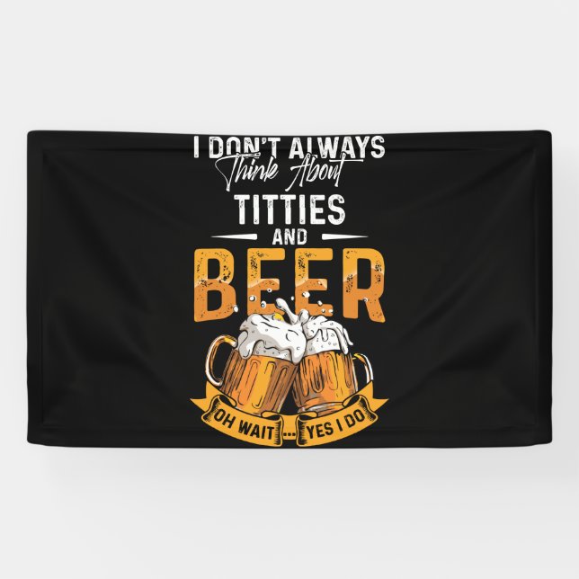 Ich denke nicht immer an Titten und Bier Banner (Horizontal)
