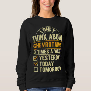 Ich denke nur an Chevrotains  Maus Hirsch Humor Sweatshirt