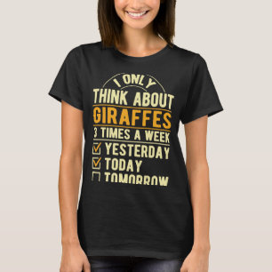 Ich denke nur an Giraffen Giraffe-Spaß T-Shirt
