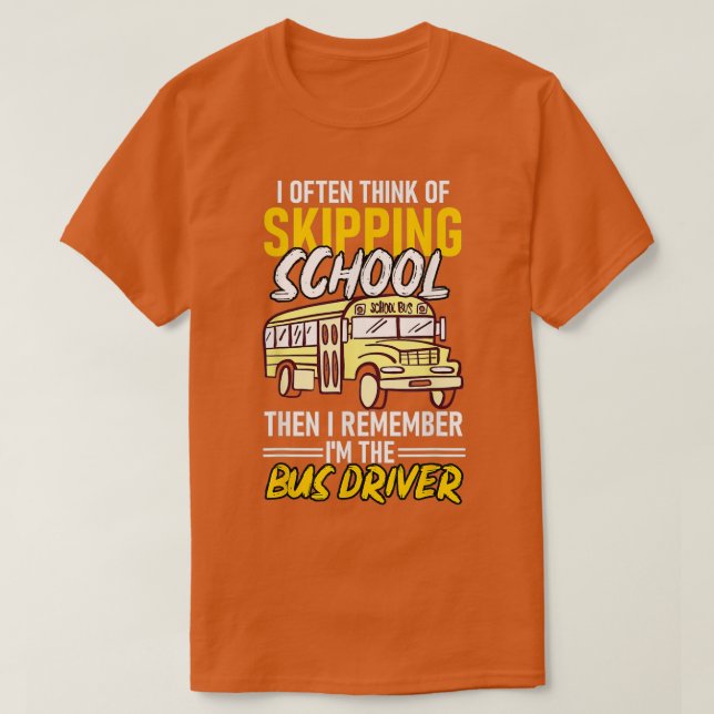 Ich denke oft daran, den lustigen Busfahrer der Sc T-Shirt (Design vorne)
