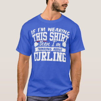 Ich denke über Curling nach (1) T-Shirt