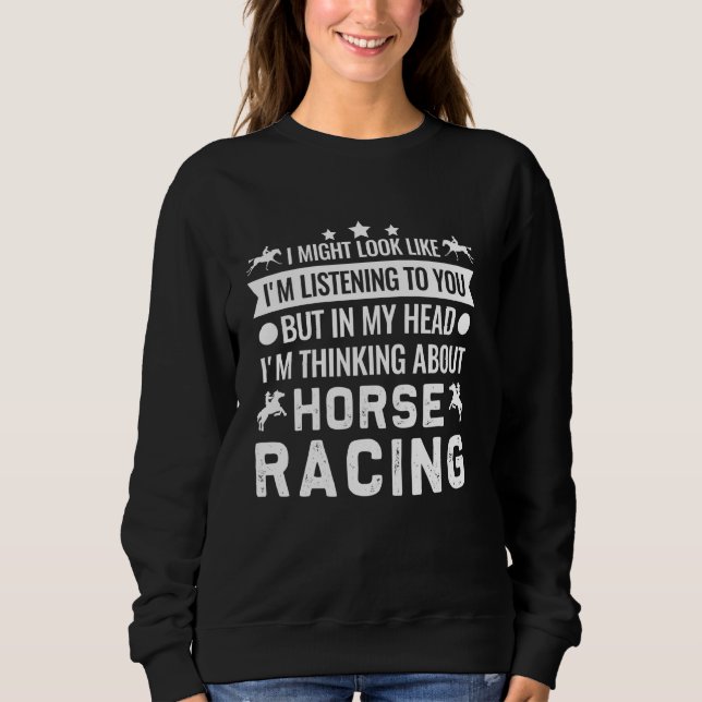 Ich denke über Rennen Pferde Rennen Long S nach Sweatshirt (Vorderseite)