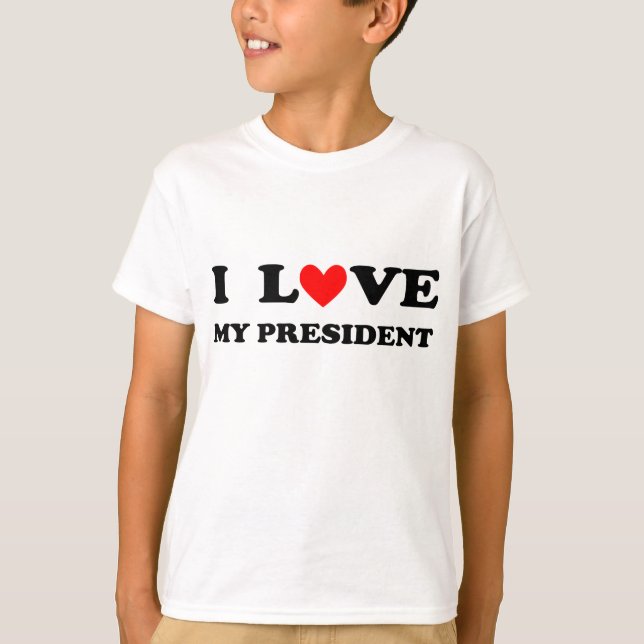 Ich des Kindes "Liebe mein Präsident" T - Shirt (Vorderseite)