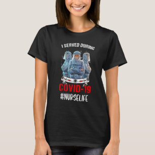 Ich diente während der koronaren pandemischen Kran T-Shirt