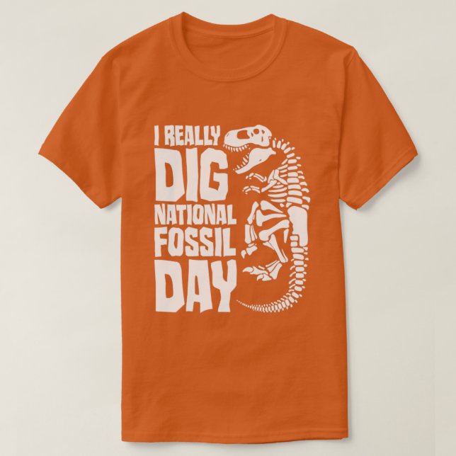 Ich Dig National Fossil Day Dinosaur Palentol T-Shirt (Design vorne)