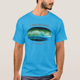 Ich Dig Rocks! Rock Hound Blue Green Agate Slab T-Shirt