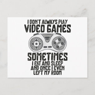 Ich Donner Alwasy Play Video Games Gaming Spaß Fun Feiertagspostkarte
