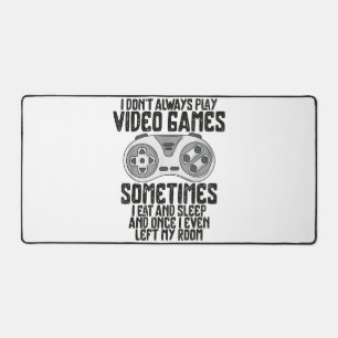 Ich Donner Alwasy Play Video Games Gaming Spaß Fun Schreibtischunterlage