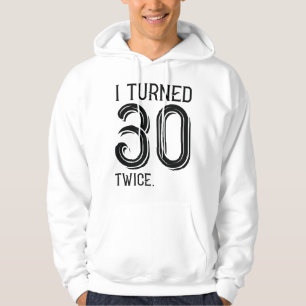 Ich drehte 30 Mal Hoodie