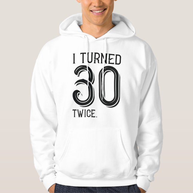 Ich drehte 30 Mal Hoodie (Vorderseite)