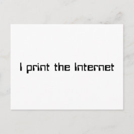 Ich drucke das Internet Postkarte