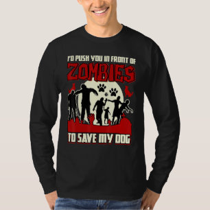 Ich drücke dich vor Zombies, um meinen Hund Retten T-Shirt