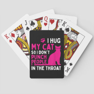 Ich drücke meine Katze, damit ich nicht Leute anhe Spielkarten