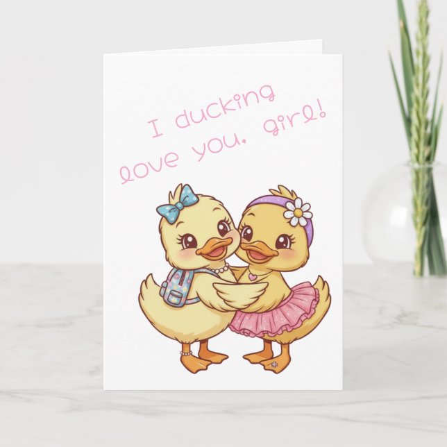 Ich Ducking Liebe Dich, Mädchen Valentinstag Karte (Vorderseite)