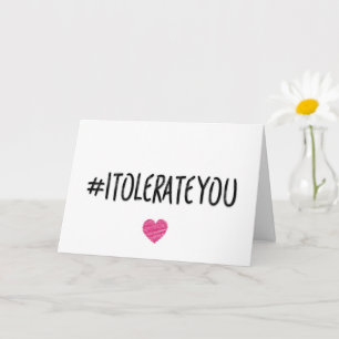 Ich dulde dich, Jubiläum, Lustiger Valentinstag Karte