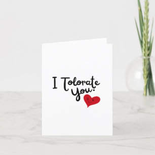 Ich dulde dich Sarkastischer Valentinstag Feiertagskarte
