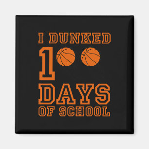 Ich Dunked 100 Tage der Schule 100. Tag der Schule Magnet
