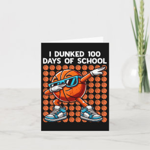 Ich Dunked 100 Tage der Schule Basketball 100. Tag Karte