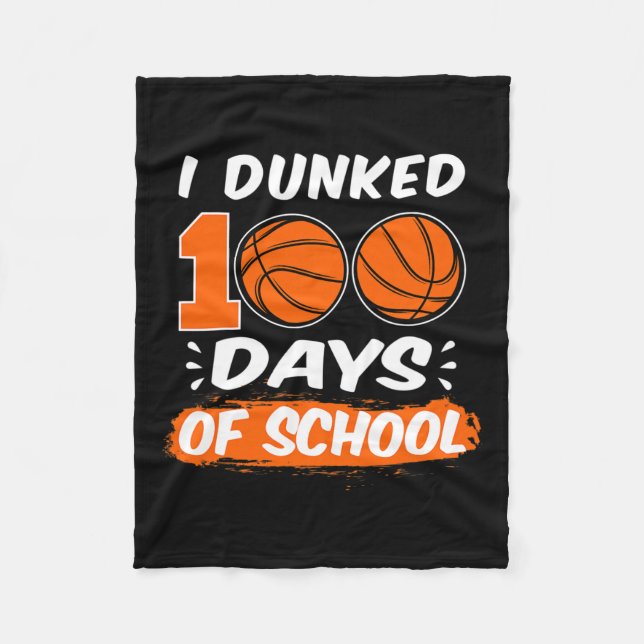 Ich Dunked 100 Tage der Schule Basketball Fleecedecke (Vorderseite)