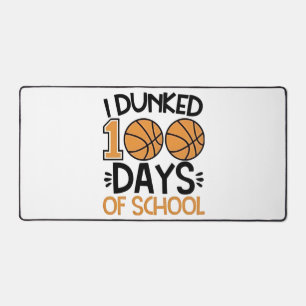 Ich Dunked 100 Tage der Schule Basketball Spieler Schreibtischunterlage