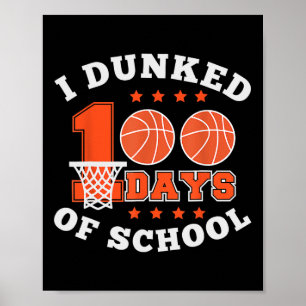 Ich Dunked 100 Tage der Schule Bysketbyll 100. Tag Poster