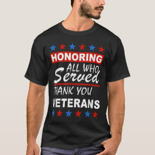 Ich ehre alle, die gedient haben, danke Ihnen Vete T-Shirt