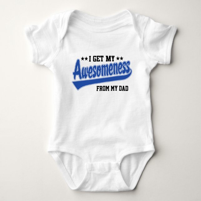 Ich erhalte mein Awesomeness von meinem Vater Baby Strampler (Vorderseite)