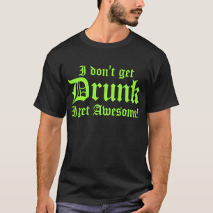 Ich erhalte nicht ich erhalte fantastisch T-Shirt