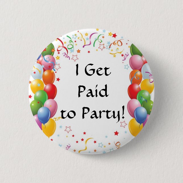 Ich erhalte zum Party zahlend! Button (Vorderseite)