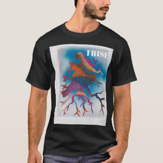ICH ERHEBE MICH T-Shirt
