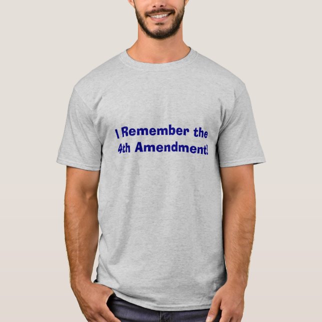 Ich erinnere mich die an 4. Änderung! T-Shirt (Vorderseite)