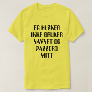 Ich erinnere mich nicht an meinen Benutzernamen un T-Shirt