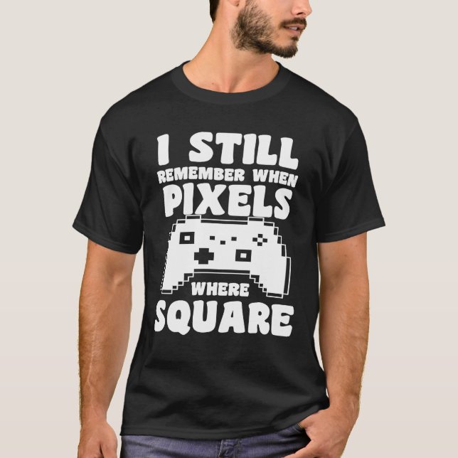 Ich erinnere mich noch daran, wann Pixel Square Ga T-Shirt (Vorderseite)