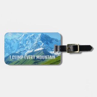 Ich erklimme jeden Berg Gepäckanhänger