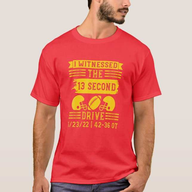 Ich erlebte den 13-Sekunden-Drive, die lustige Fuß T-Shirt (Vorderseite)