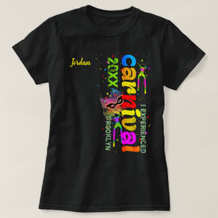 Ich erlebte Karneval in (JAHR / ORT) T-Shirt