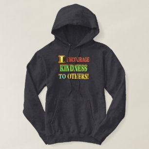 "ICH ERMUTIGE ANDEREN KINDHEIT!" Niedliches Design Hoodie