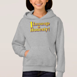 "Ich ermutige zur Ehrlichkeit!" Niedliches Design. Hoodie