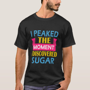 Ich erreichte meinen Höhepunkt, als ich Zucker ent T-Shirt