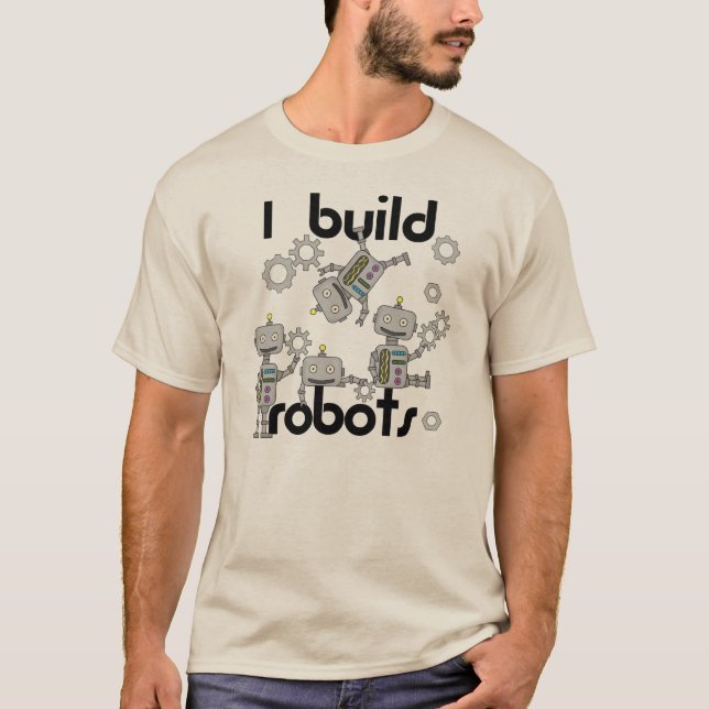 Ich errichte Roboter T-Shirt (Vorderseite)