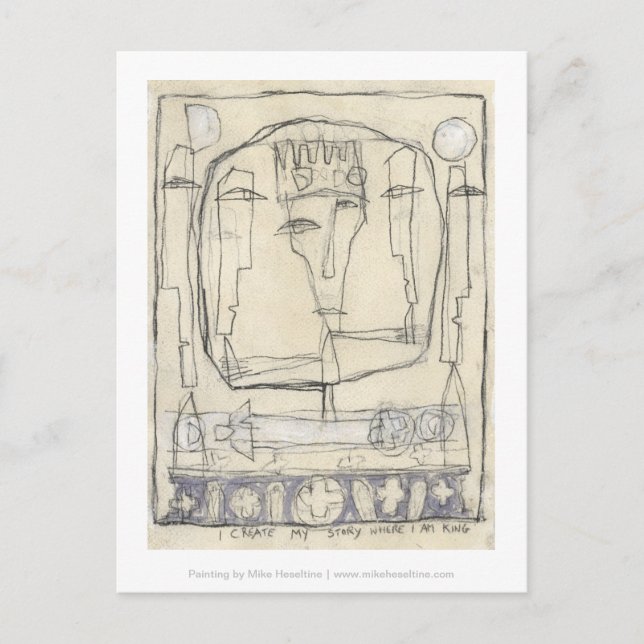 Ich erschaffe meine Geschichte, wo ich König bin. Postkarte (Vorderseite)