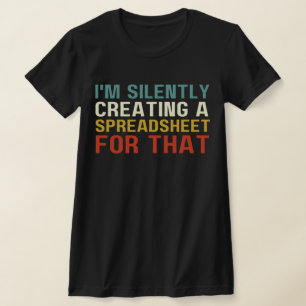 Ich erschaffe stillschweigend eine Tabelle dafür, T-Shirt