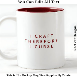 Ich erstelle, also fluche ich / Lustige Sprüche 02 Zweifarbige Tasse