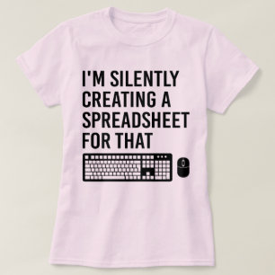 Ich erstelle einen Coolen Tabellenkalkulationsbera T-Shirt