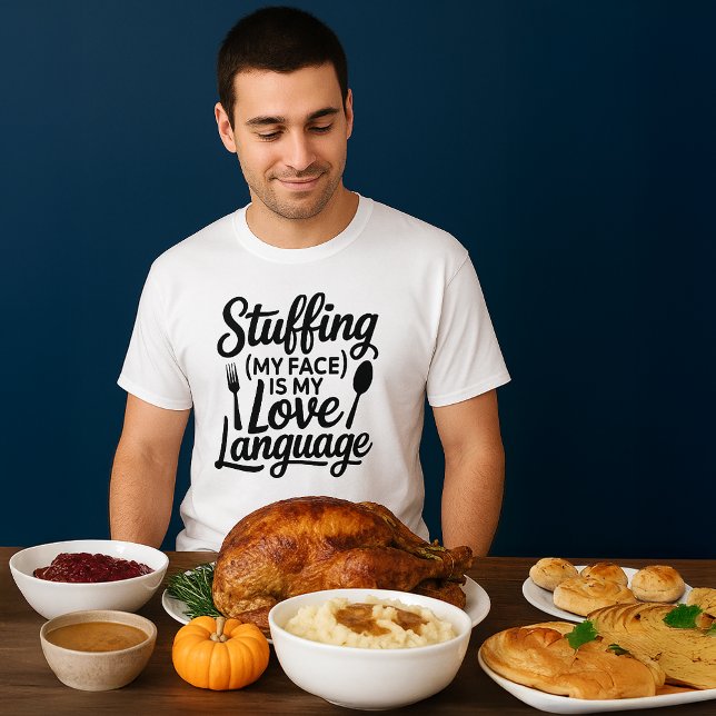 Ich ersticke meinen gefühlsmäßigen Erntedank Holid T-Shirt (man eye-balling a selection of delicious Thanksgiving dinner foods with a gleam in his eye)