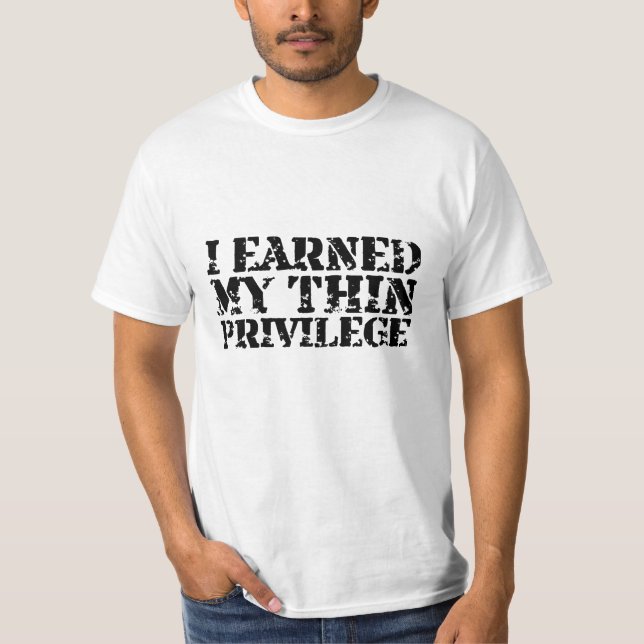 Ich erwarb das T-Shirt meiner dünnen (Vorderseite)