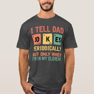 Ich erzähle Dad-Jokes periodisch zum Vatertag Peri T-Shirt