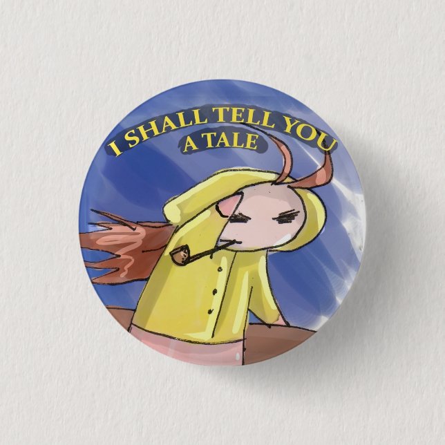 ICH ERZÄHLE IHNEN EINE GESCHICHTE BUTTON (Vorderseite)