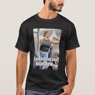 Ich erzähle Ihnen jetzt gerade T-Shirt